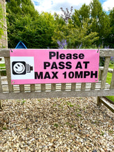 Load image into Gallery viewer, Vinyl PASS  AT MAX 10MPH banner for the back of a carriage. Yellow, orange or Pink.  Optional red flashing LED lights.